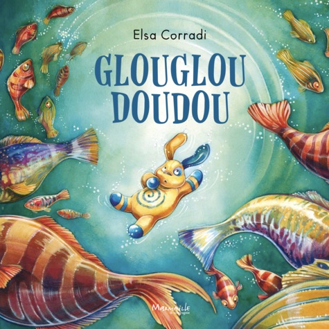 Elsa Corradi - Glouglou doudou.