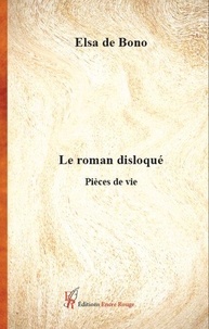 Livre en anglais télécharger le format pdf Le roman disloqué - Pièces de vie 