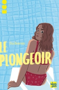 Elsa Devernois - Le plongeoir.