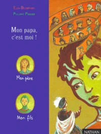 Mon papa, c'est moi !