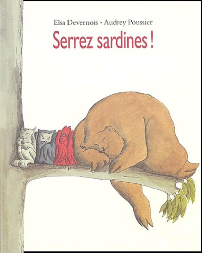 Elsa Devernois et Audrey Poussier - Serrez sardines !.