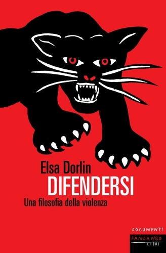 Elsa Dorlin - Difendersi.