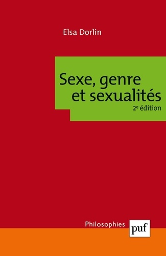 Sexe, genre et sexualités. Introduction à la philosophie féministe 2e édition