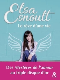 Le rêve d'une vie