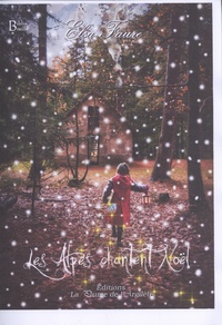 Elsa Faure - Les Alpes chantent Noël. 1 CD audio