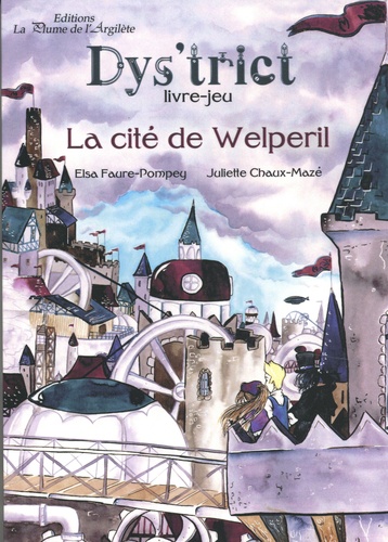 La cité de Welperil. Livre-jeu Adapté aux dys