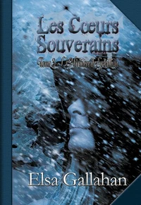 Les Cœurs Souverains Tome 3 - L'Héritière de Sybellion