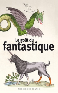 Elsa Gribinski - Le goût du fantastique.