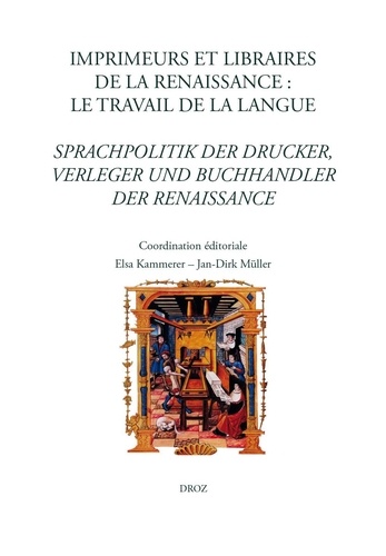 Elsa Kammerer et Jan-Dirk Müller - Imprimeurs et libraires de la Renaissance - Le travail de la langue.
