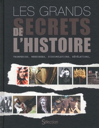 Elsa Marie - Les grands secrets de l'histoire - Tromperies, mensonges, dissimulations, révélations....