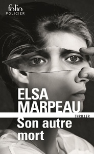 Elsa Marpeau - Son autre mort.