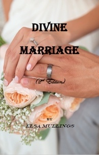  Elsa Mullings - Divine Marriage - 2nd Edition.