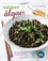 Cuisiner les algues. 50 recettes végétariennes pour vous faire adorer les algues alimentaires !
