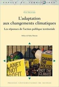 Elsa Richard - L'adaptation aux changements climatiques - Les réponses de l'action publique territoriale.