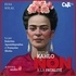 Elsa Solal et Murielle Szac - Frida Kahlo : "Non à la fatalité".