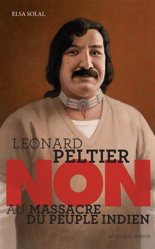 Léonard Peltier : "Non au massacre des indiens"