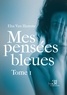 Elsa Van Hamme - Mes pensées bleues - Tome 1.