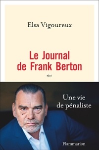 Livre audio téléchargement gratuit pour mp3 Le journal de Frank Berton par Elsa Vigoureux PDF 9782081493971