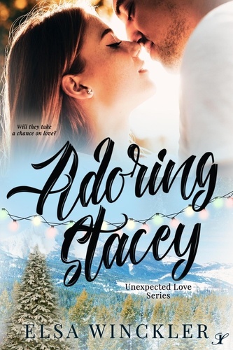  Elsa Winckler - Adoring Stacey - Unexpected Love, #4.