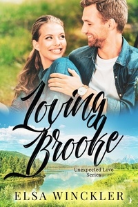 Téléchargements de livres Amazon pour Android Loving Brooke  - Unexpected Love, #3