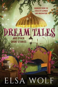 Dream Tales And Other Short Stories