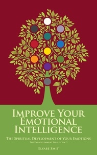  Elsabe Smit - Improve Your Emotional Intelligence: The Spiritual Development of Your Emotions - Perspectives on Life, #1.