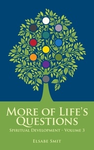  Elsabe Smit - More of Life’s Questions: Spiritual Development V3 - Perspectives on Life, #3.