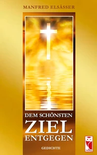 Dem schönsten Ziel entgegen