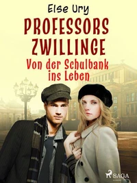 Professors Zwillinge - Von der Schulbank ins Leben