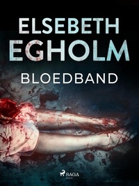 Elsebeth Egholm et Lucy Pijttersen - Bloedband.