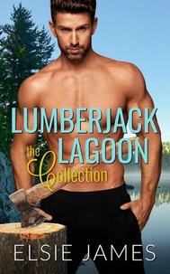 Lumberjack Lagoon the Collection