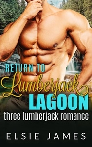  Elsie James - Return to Lumberjack Lagoon - Lumberjack Lagoon.