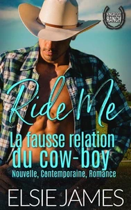 Ride Me : La fausse relation du cow-boy