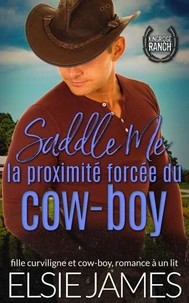 Saddle Me : la proximité forcée du cow-boy