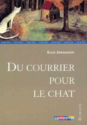 Elsie Johansson - Du Courrier Pour Le Chat.