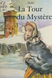  Elsie et  De Justh - La tour du mystère.