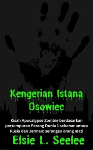 Kengerian Istana Osowiec: Kisah Kiamat Zombi