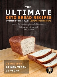  Elsie Yan - The Ultimate Keto Bread Recipes.
