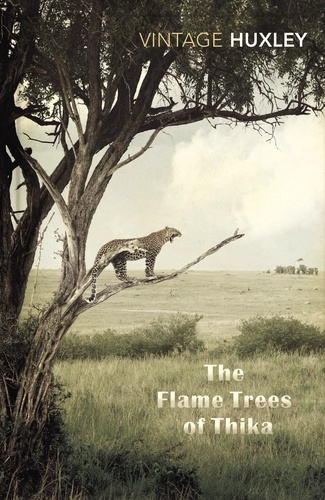 Elspeth Huxley - The Flame Trees of Thika - Memories of an African Childhood.
