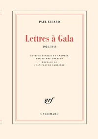 Lettres à Gala (1924-1948)