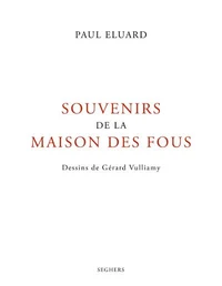 Souvenirs de la maison des fous