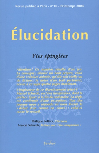  Collectifs - Elucidation N° 10 Printemps 2004 : Vies épinglées.