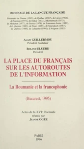 La place du français sur les autoroutes de l'information : la Roumanie et la francophonie