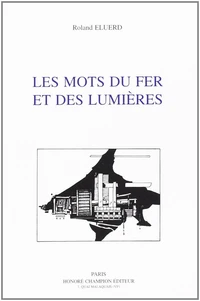 Les Mots Du Fer Et Des Lumieres