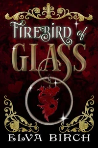 Firebird of Glass
