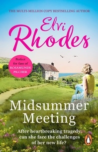 Elvi Rhodes - Midsummer Meeting - a delightful novel of jealousy, love, new beginnings – and amateur dramatics.
