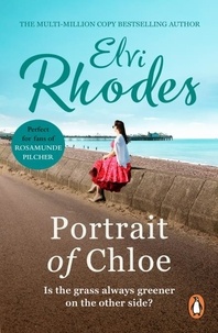Elvi Rhodes - Portrait Of Chloe - a heartening and uplifting story of a girl seeking her fortune from multi-million copy seller Elvi Rhodes.