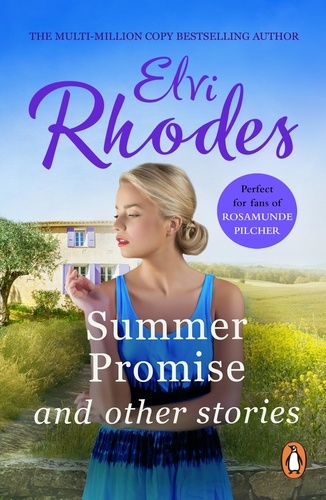 Elvi Rhodes - Summer Promise And Other Stories - enchanting short stories from multi-million copy seller Elvi Rhodes….