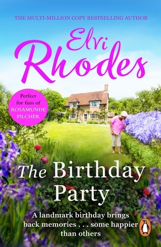 Elvi Rhodes - The Birthday Party - a beautifully evocative and enthralling trip down memory lane from multi-million copy seller Elvi Rhodes….