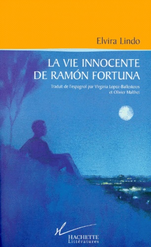 Elvira Lindo - La vie innocente de RamÂon Fortuna.